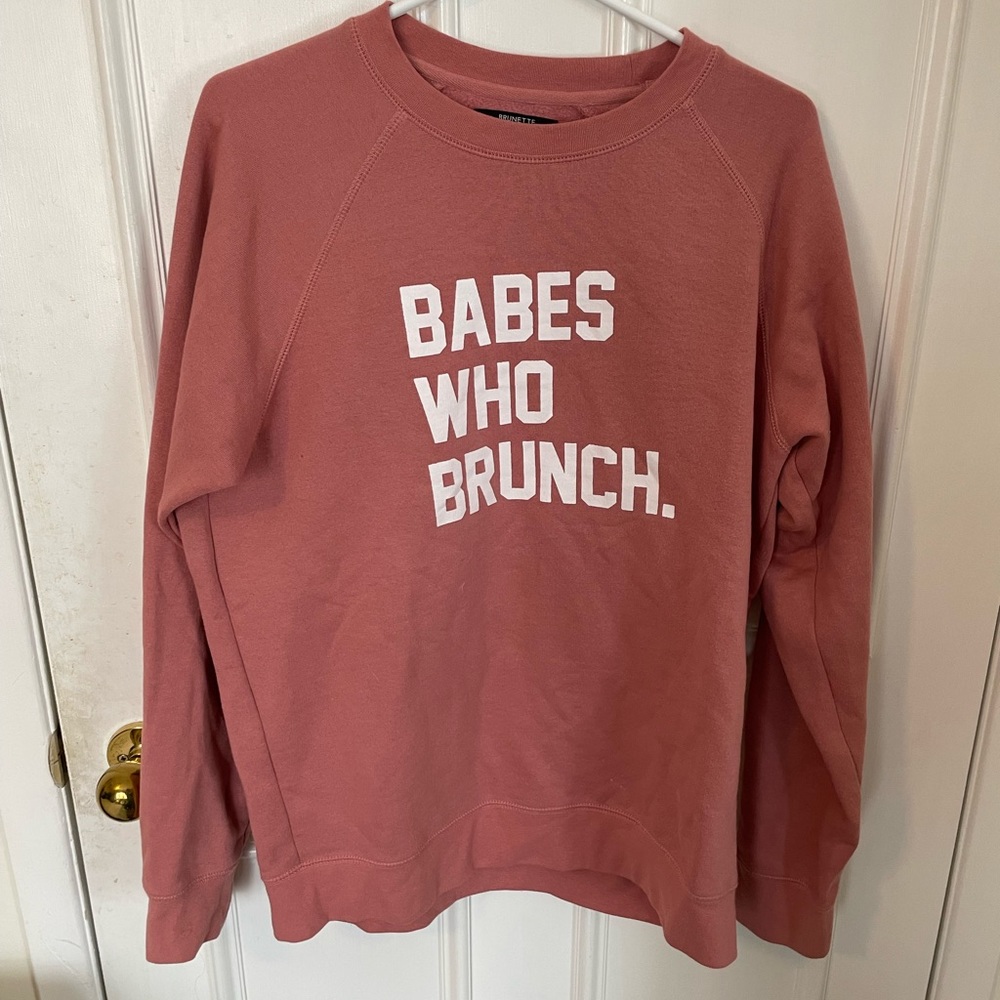 Super Cute Brunette the Label Girls Babes who brunch sweatshirt